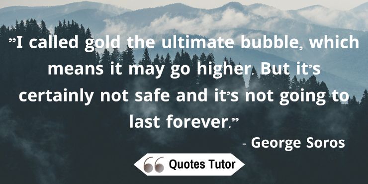 George Soros Quotes on Investing