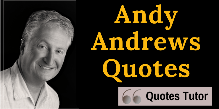 Andy Andrews Quotes