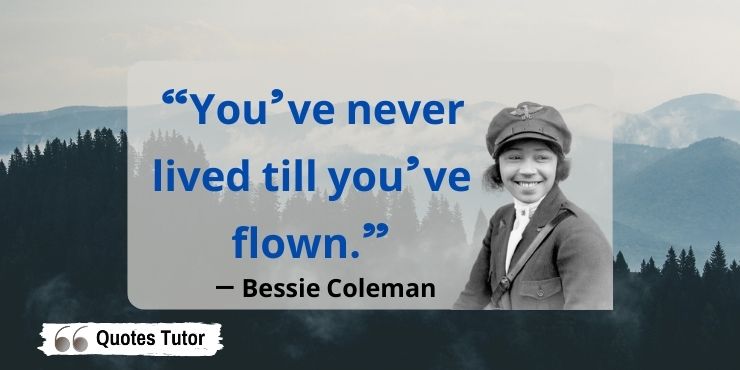 Bessie Coleman Quotes That Will Empower You