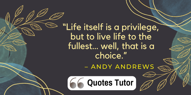 Andy Andrews Quotes To Live By