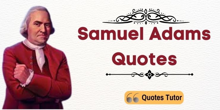 Samuel Adams Quotes