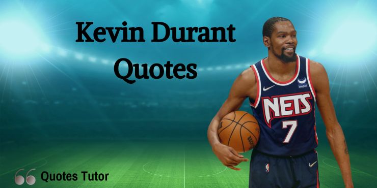 Kevin Durant Quotes