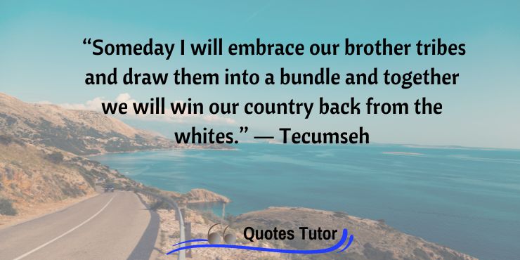 More Tecumseh Quotes