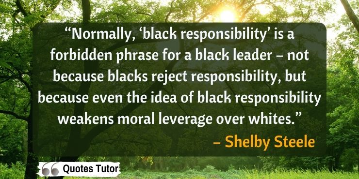 Shelby Steele quotes on racial equity