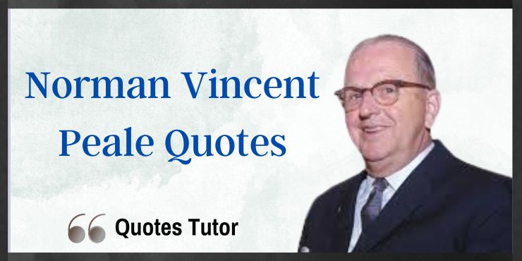 Norman Vincent Peale Quotes