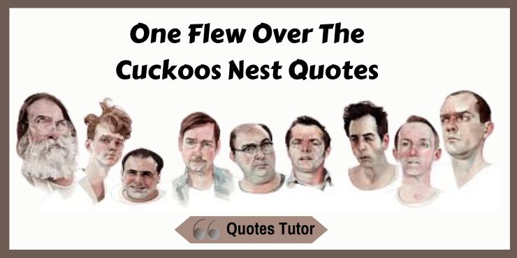 One Flew Over The Cuckoos Nest Quotes