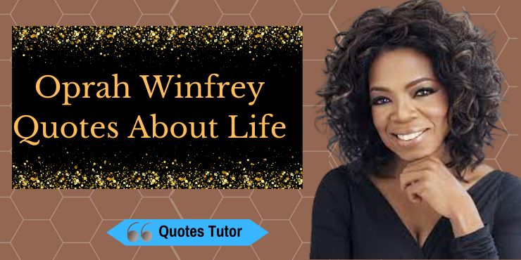 Oprah Winfrey Quotes About Life