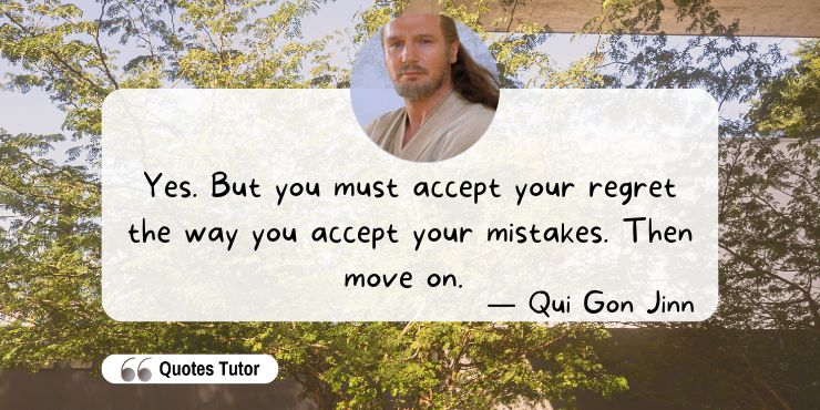 Qui Gon Jinn Quotes Filled With Valuable Life Advice