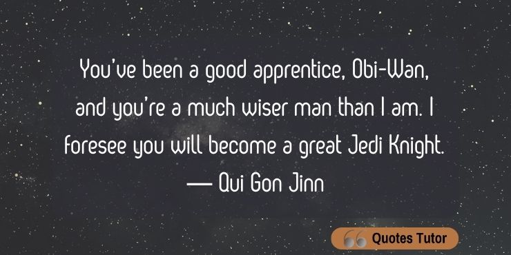 Qui Gon Jinn Quotes That Mention Obi-wan