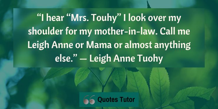 The Blind Side Quotes From Leigh Anne Tuohy