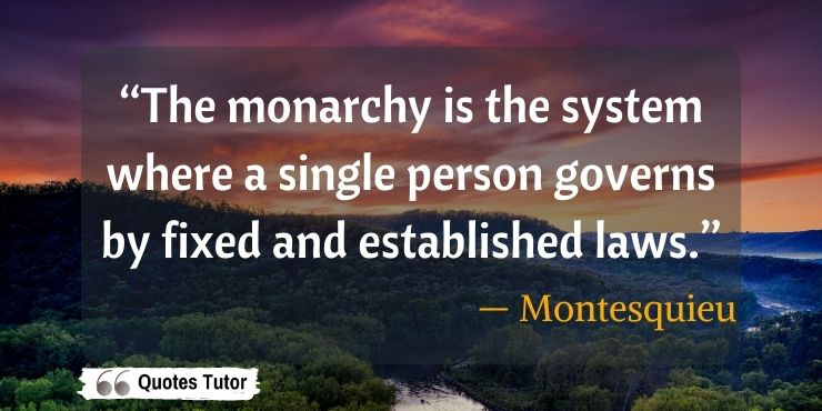 Famous Baron de Montesquieu quotes on his political philosophy
