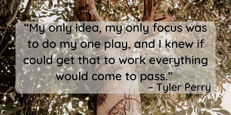 Tyler Perry Quotes On Owning Your Dreams